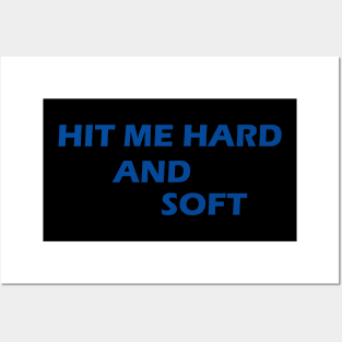 HIT ME HARD AND SOFT Posters and Art